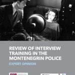 EXPERT OPINION: REVIEW OF INTERVIEW TRAINING IN THE MONTENEGRIN POLICE
