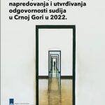 Analiza postupaka izbora, napredovanja i utvrđivanja odgovornosti sudija u Crnoj Gori u 2022.