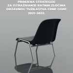 Primjena Strategije za istraživanje ratnih zločina Državnog tužilaštva Crne Gore 2021 - 2022.
