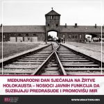 Međunarodni dan sjećanja na žrtve Holokausta - nosioci javnih funkcija da suzbijaju predrasude i promovišu mir