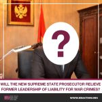 WILL THE NEW SUPREME STATE PROSECUTOR RELIEVE FORMER LEADERSHIP OF LIABILITY FOR WAR CRIMES?