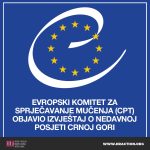 Evropski komitet za sprječavanje mučenja (CPT) objavio izvještaj o nedavnoj posjeti Crnoj Gori