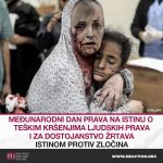 MEĐUNARODNI DAN PRAVA NA ISTINU O TEŠKIM KRŠENJIMA LJUDSKIH PRAVA I ZA DOSTOJANSTVO ŽRTAVA - ISTINOM PROTIV ZLOČINA