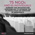 The number of NGOs and prominent individuals who support the Initiative for Montenegro to sponsor the UN Resolution on the Remembrance of the Srebrenica Genocide has increased to 75 NGOs and 65 individuals