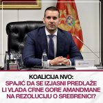 KOALICIJA NVO: SPAJIĆ DA SE IZJASNI PREDLAŽE LI VLADA CRNE GORE AMANDMANE NA REZOLUCIJU O SREBRENICI?