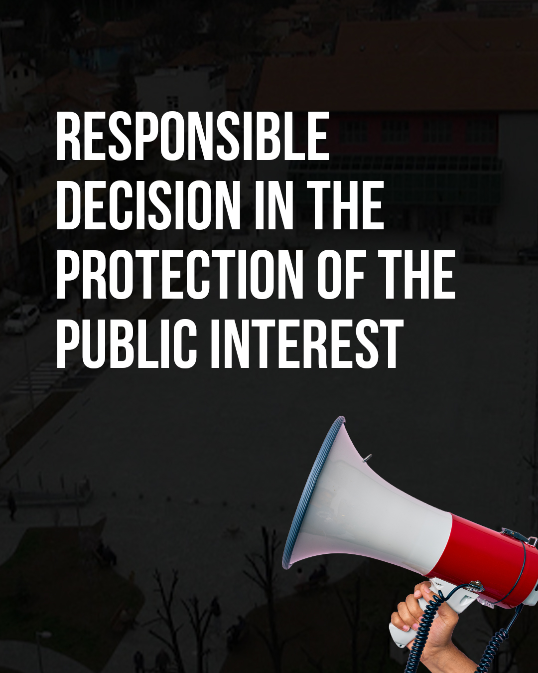 Protect Public Responsible Decision in the Protection of the Public Interest – HRA