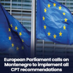 European Parliament calls on Montenegro to implement all CPT recommendations Visual