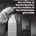 Montenegro still has no Day of Remembrance for the victims of the Srebrenica genocide. Srebernica