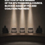 Election of New Member of the RTV Podgorica Council Blocked Again by PES and Coalition Partners Visual