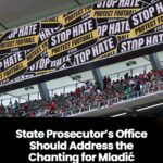 State Prosecutor’s Office Should Address the Chanting for Mladić Visual